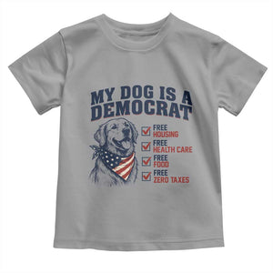 Funny Political Satire Dog Owner Gift Toddler T Shirt My Dog Is A Democrat
