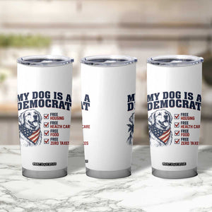 Funny Political Satire Dog Owner Gift Tumbler Cup My Dog Is A Democrat