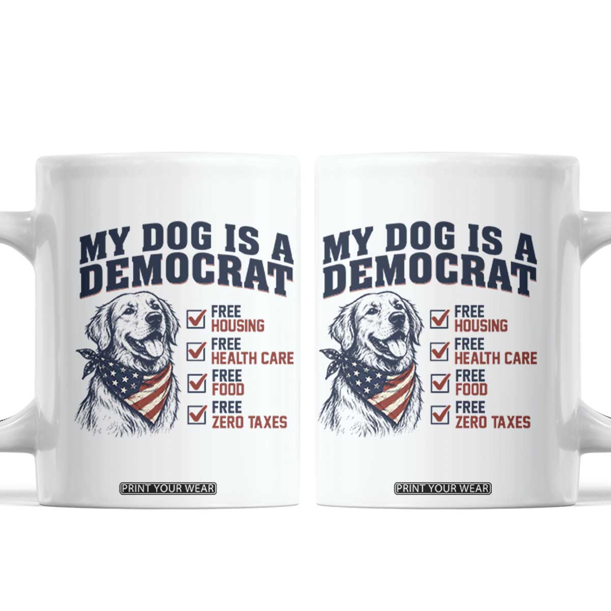 Funny Political Satire Dog Owner Gift Coffee Mug My Dog Is A Democrat