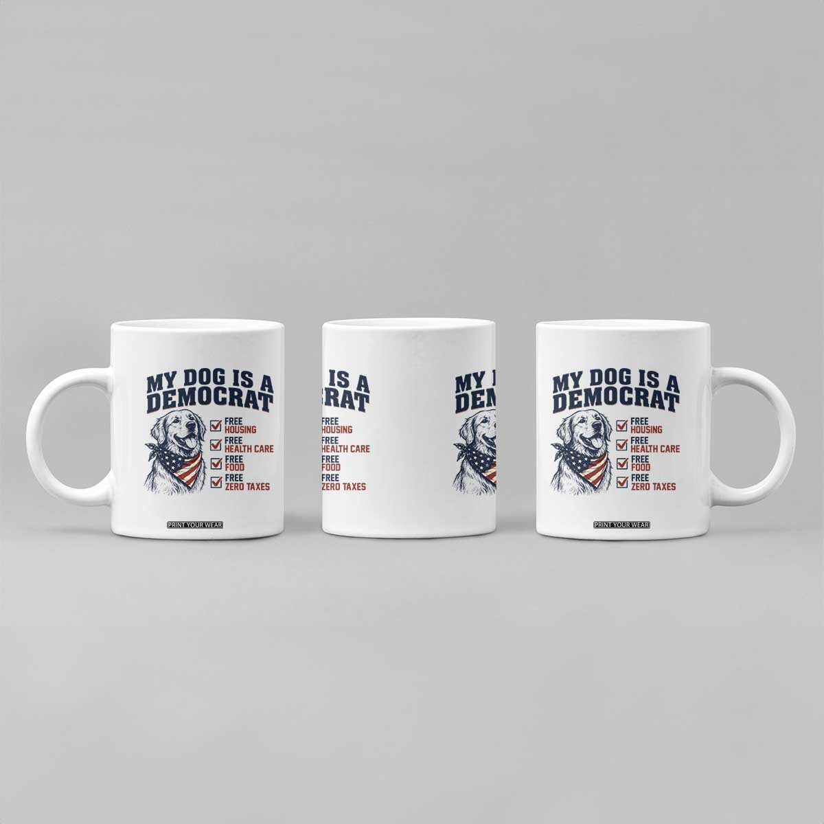 Funny Political Satire Dog Owner Gift Coffee Mug My Dog Is A Democrat