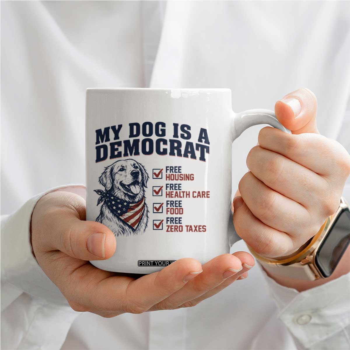 Funny Political Satire Dog Owner Gift Coffee Mug My Dog Is A Democrat