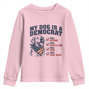 Funny Political Satire Dog Owner Gift Youth Sweatshirt My Dog Is A Democrat