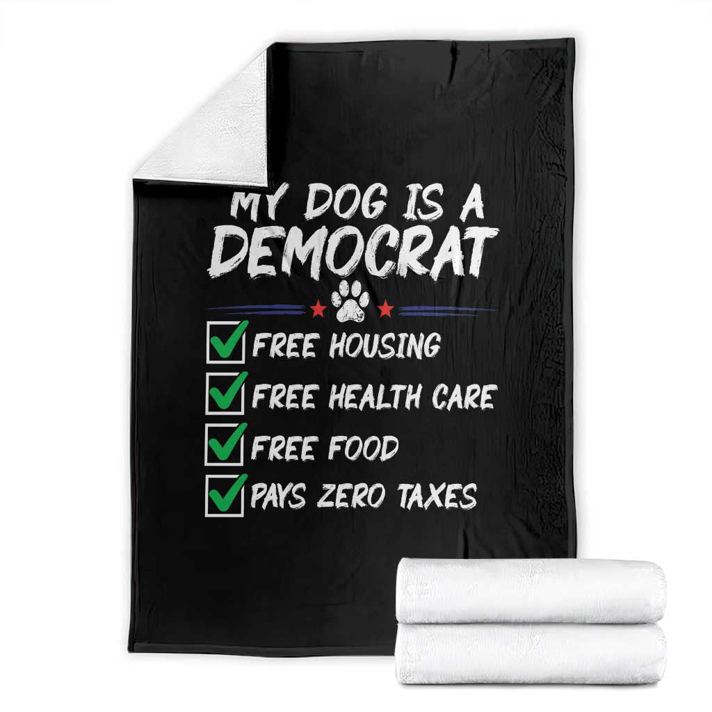 My Dog Is A Democrat Throw Blanket Funny Political Satire Graphic TS12 Black Print Your Wear
