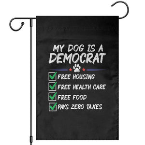 My Dog Is A Democrat Garden Flag Funny Political Satire Graphic