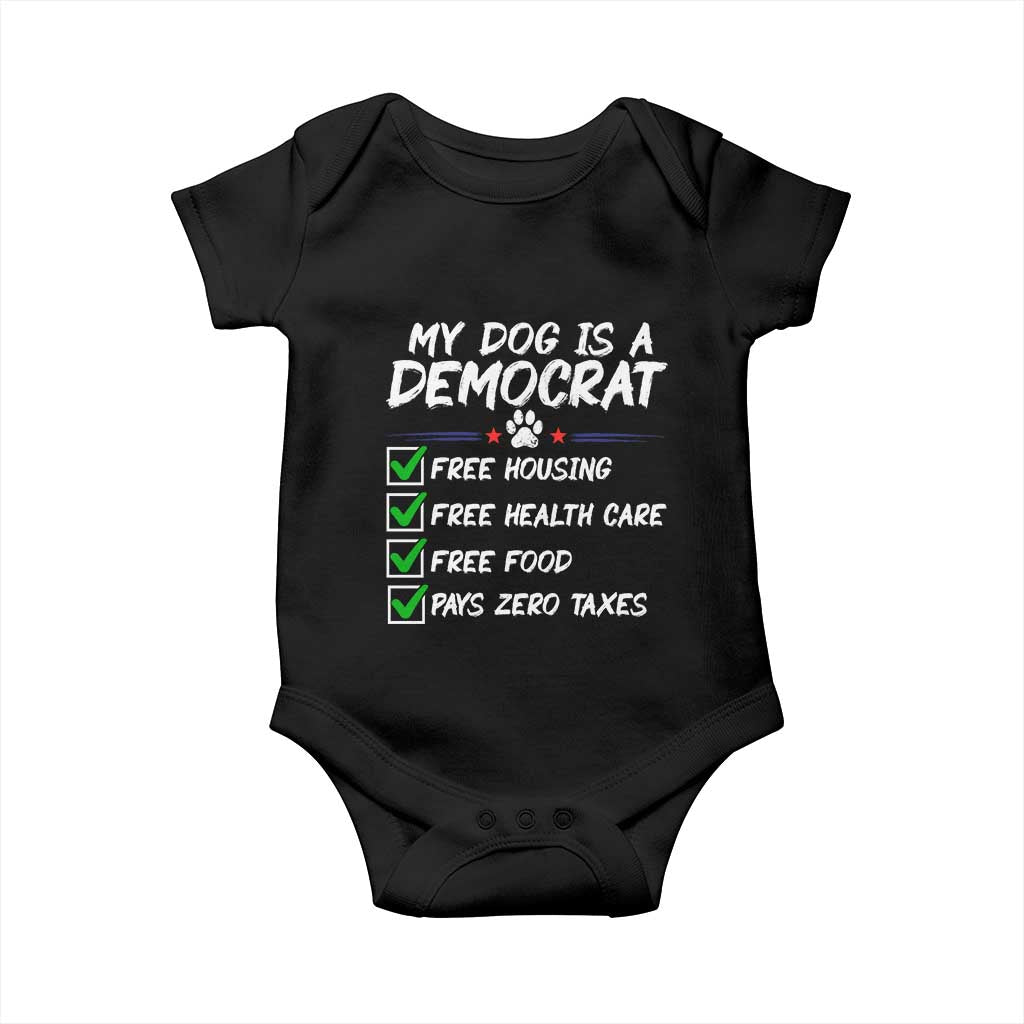 My Dog Is A Democrat Baby Onesie Funny Political Satire Graphic TS12 Black Print Your Wear