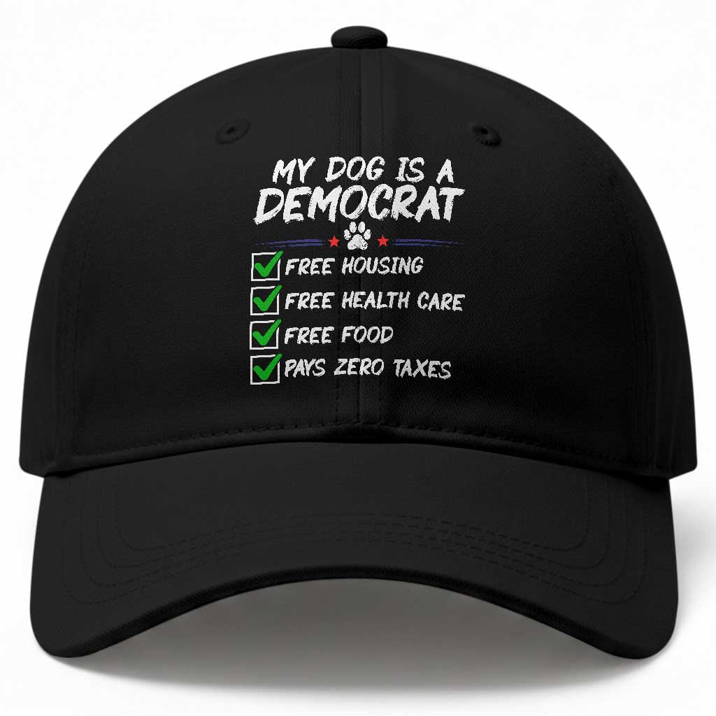 My Dog Is A Democrat Baseball Cap Funny Political Satire Graphic TS12 Print Your Wear