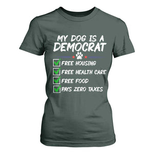 My Dog Is A Democrat T Shirt For Women Funny Political Satire Graphic