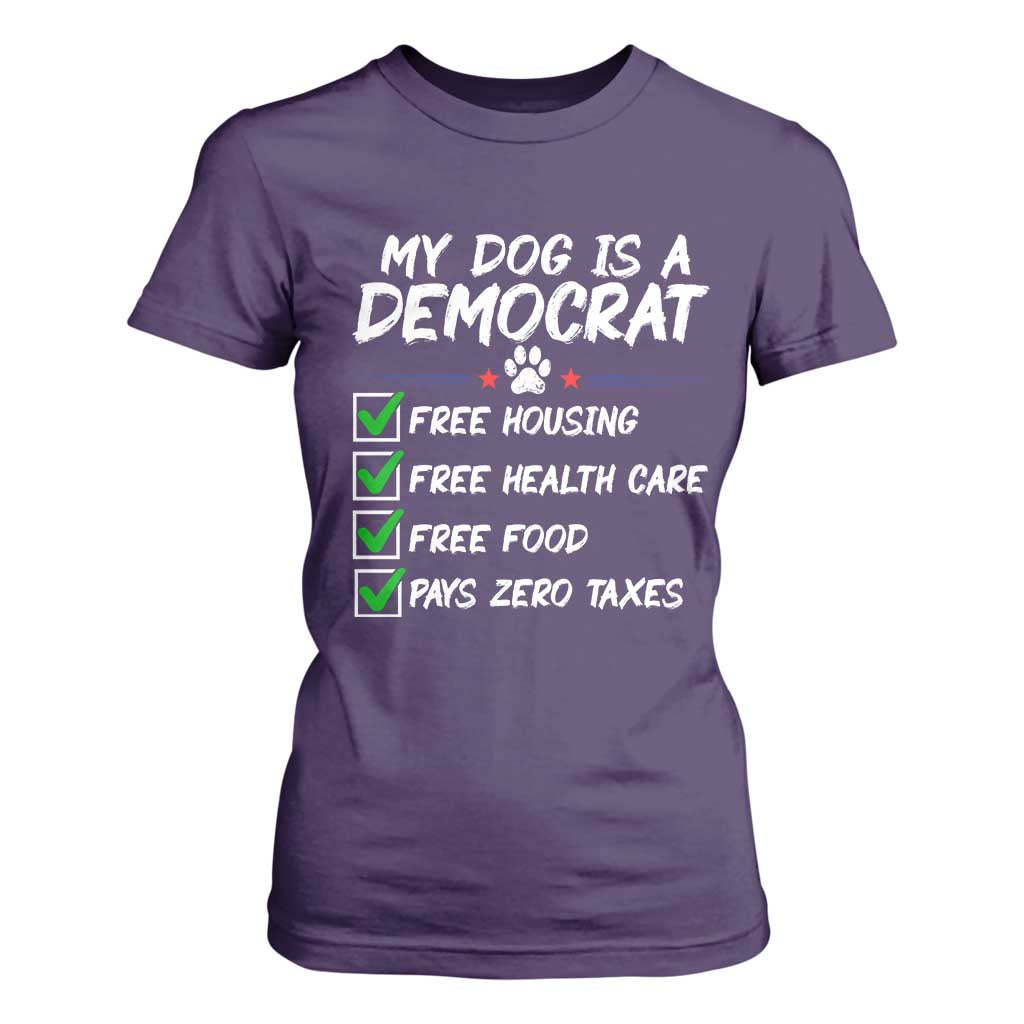 My Dog Is A Democrat T Shirt For Women Funny Political Satire Graphic