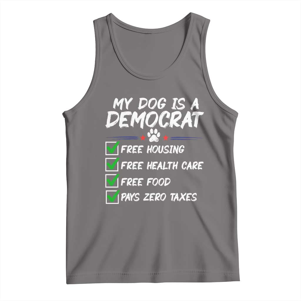 My Dog Is A Democrat Tank Top Funny Political Satire Graphic