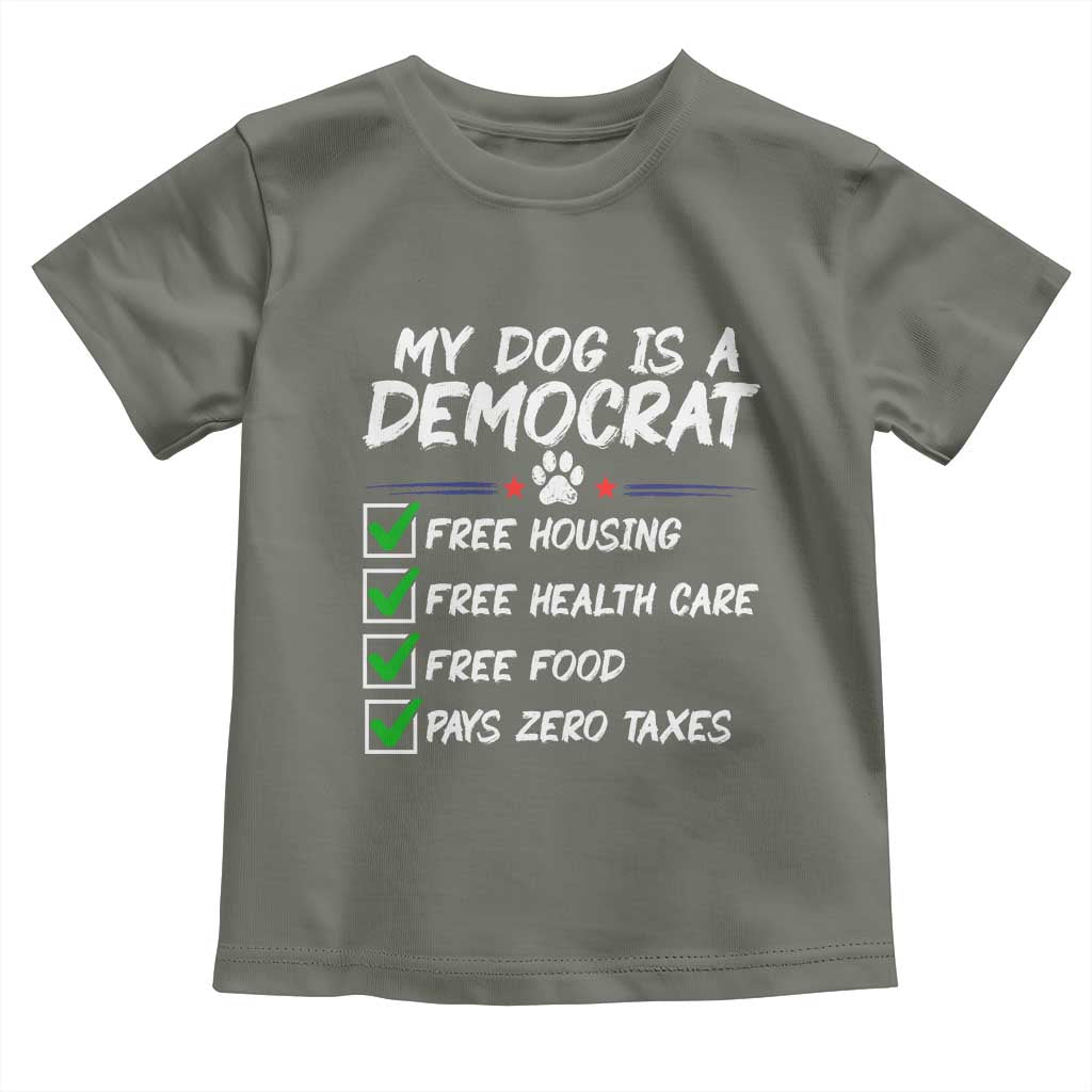 My Dog Is A Democrat Toddler T Shirt Funny Political Satire Graphic