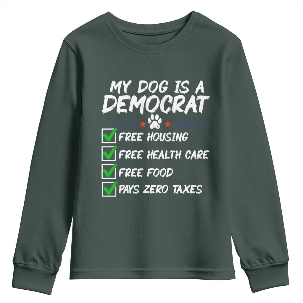 My Dog Is A Democrat Youth Sweatshirt Funny Political Satire Graphic TS12 Dark Forest Green Print Your Wear
