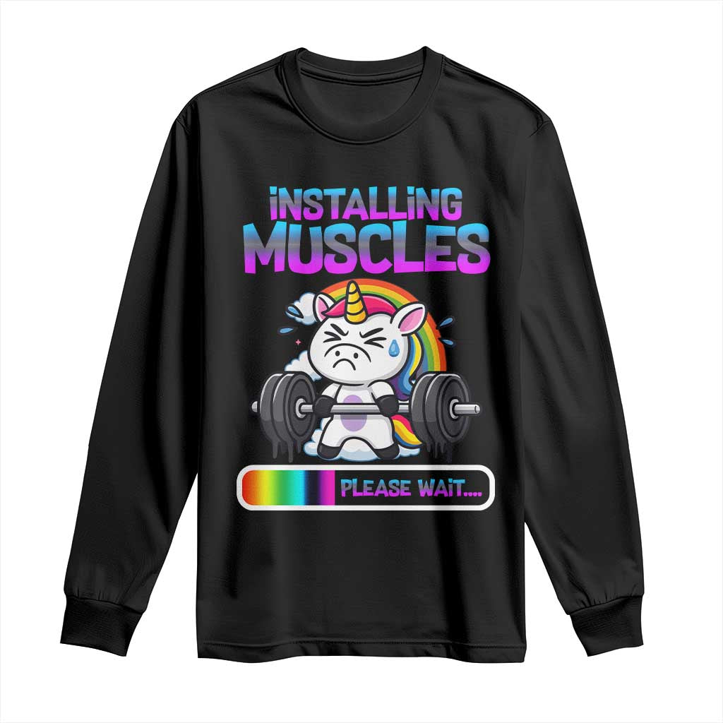 Installing Muscles Please Wait Long Sleeve Shirt Cute Unicorn Gym Workout Gift TS12 Black Print Your Wear