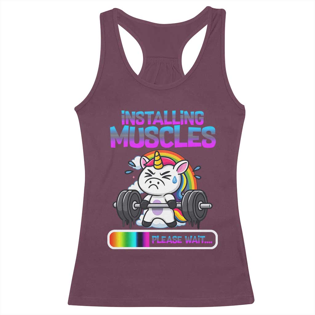 Installing Muscles Please Wait Racerback Tank Top Cute Unicorn Gym Workout Gift TS12 Maroon Print Your Wear