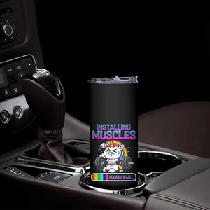Installing Muscles Please Wait Skinny Tumbler Cute Unicorn Gym Workout Gift TS12 Print Your Wear