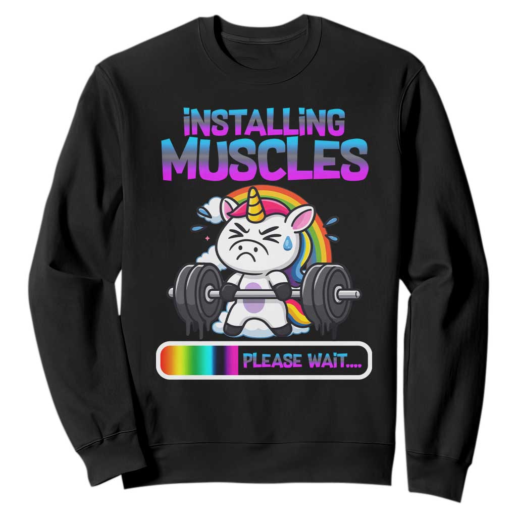 Installing Muscles Please Wait Sweatshirt Cute Unicorn Gym Workout Gift TS12 Black Print Your Wear