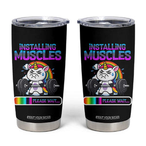 Installing Muscles Please Wait Tumbler Cup Cute Unicorn Gym Workout Gift TS12 Black Print Your Wear