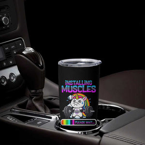 Installing Muscles Please Wait Tumbler Cup Cute Unicorn Gym Workout Gift TS12 Print Your Wear