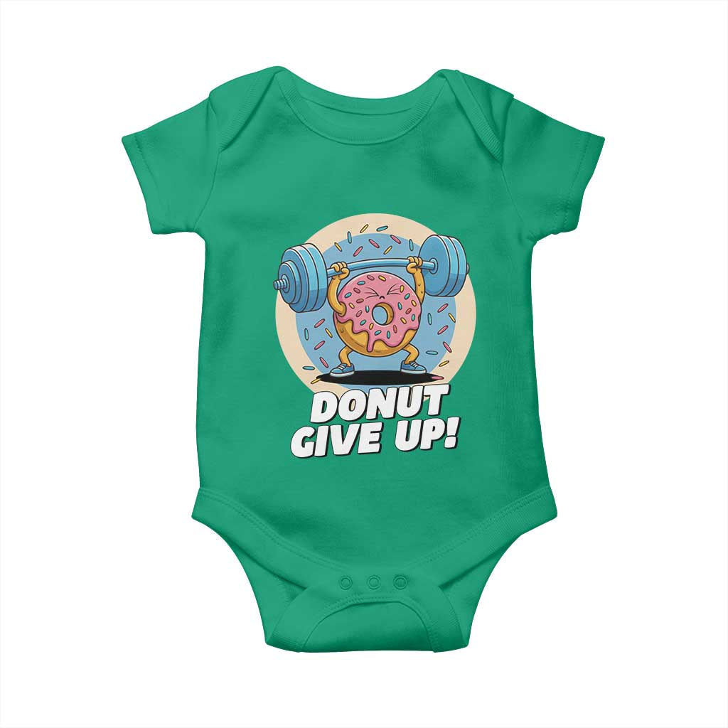 Donut Give Up Baby Onesie Funny Gym Workout Donut Lover Gift TS12 Irish Green Print Your Wear