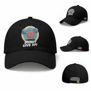 Donut Give Up Baseball Cap Funny Gym Workout Donut Lover Gift TS12 Baseball Cap Universal Fit Black Print Your Wear