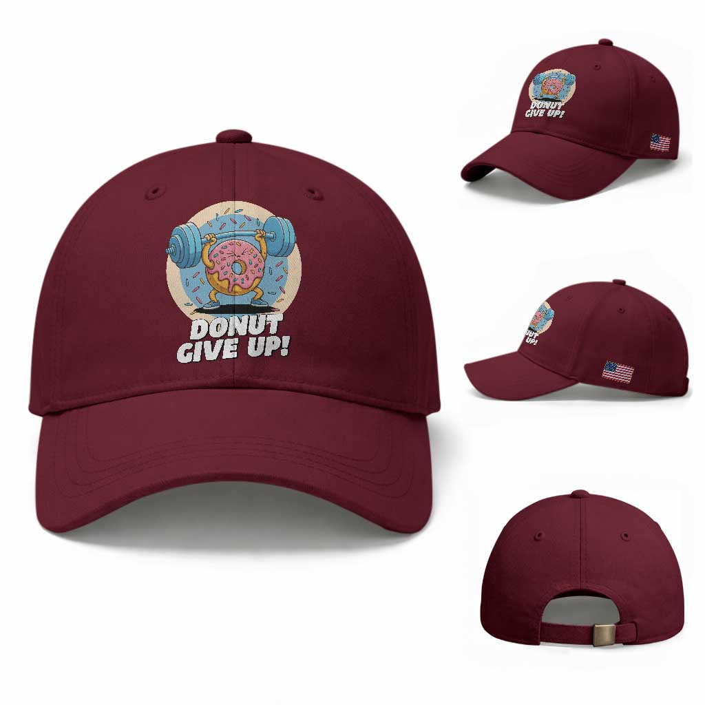 Donut Give Up Baseball Cap Funny Gym Workout Donut Lover Gift TS12 Baseball Cap Universal Fit Maroon Print Your Wear