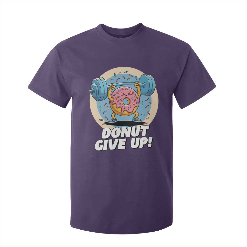Donut Give Up T Shirt For Kid Funny Gym Workout Donut Lover Gift TS12 Purple Print Your Wear