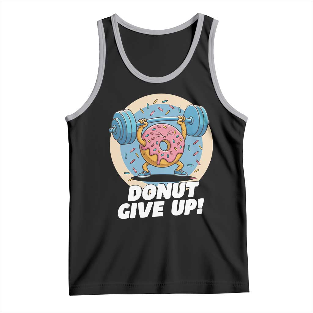 Donut Give Up Tank Top Funny Gym Workout Donut Lover Gift TS12 Black Athletic Heather Print Your Wear