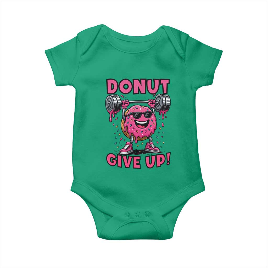 Donut Give Up Baby Onesie Fitness Motivation For Donut Lovers TS12 Irish Green Print Your Wear