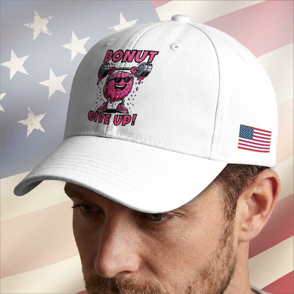 Donut Give Up Baseball Cap Fitness Motivation For Donut Lovers TS12 Print Your Wear