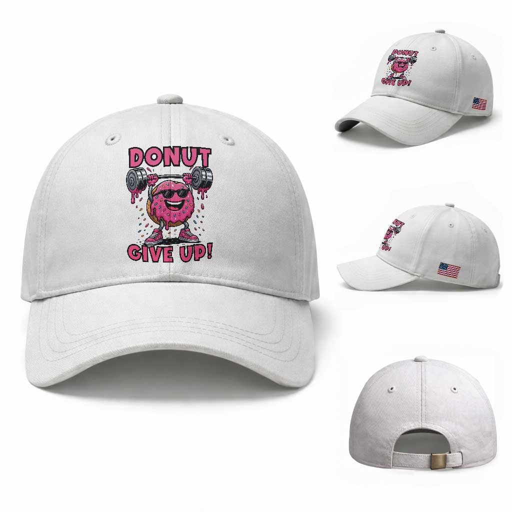Donut Give Up Baseball Cap Fitness Motivation For Donut Lovers TS12 Baseball Cap Universal Fit White Print Your Wear