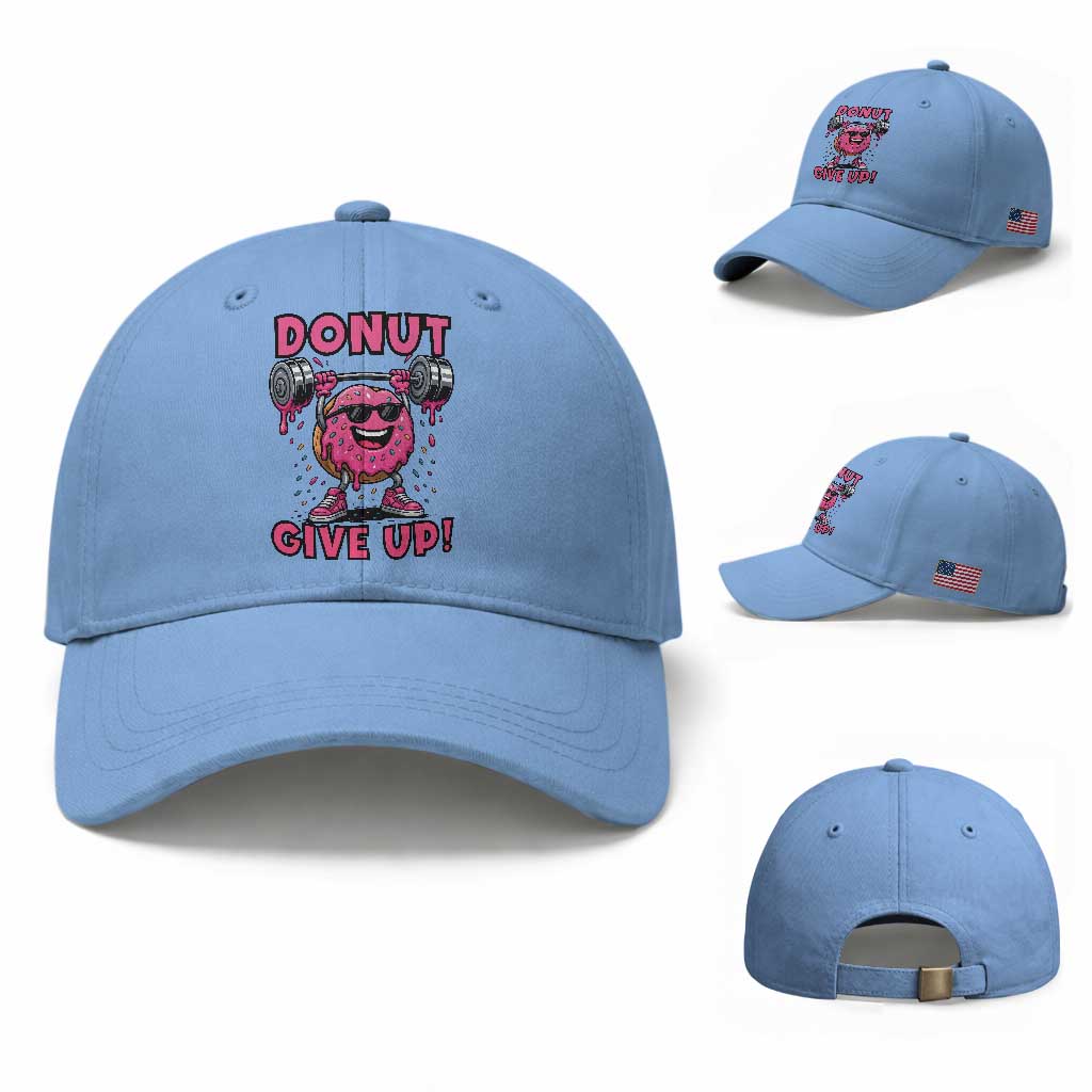 Donut Give Up Baseball Cap Fitness Motivation For Donut Lovers TS12 Baseball Cap Universal Fit Light Blue Print Your Wear