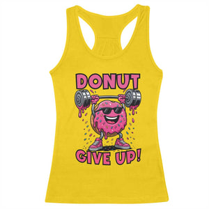 Donut Give Up Racerback Tank Top Fitness Motivation For Donut Lovers TS12 Daisy Print Your Wear