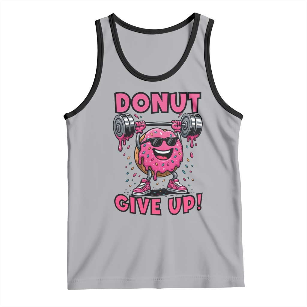 Donut Give Up Tank Top Fitness Motivation For Donut Lovers TS12 Athletic Heather Black Print Your Wear