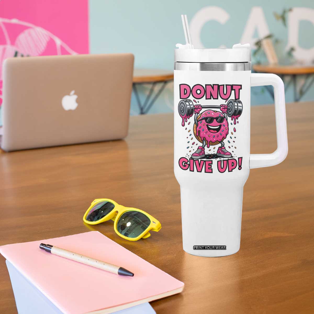 Donut Give Up Tumbler With Handle Fitness Motivation For Donut Lovers TS12 Print Your Wear