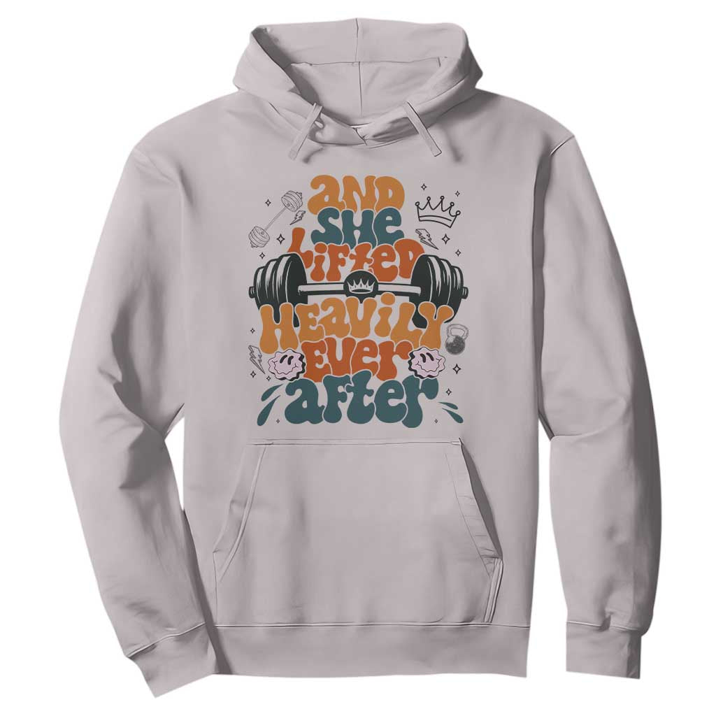 And She Lifted Heavily Ever After Hoodie Funny Gym Workout Gift TS12 Ice Gray Print Your Wear