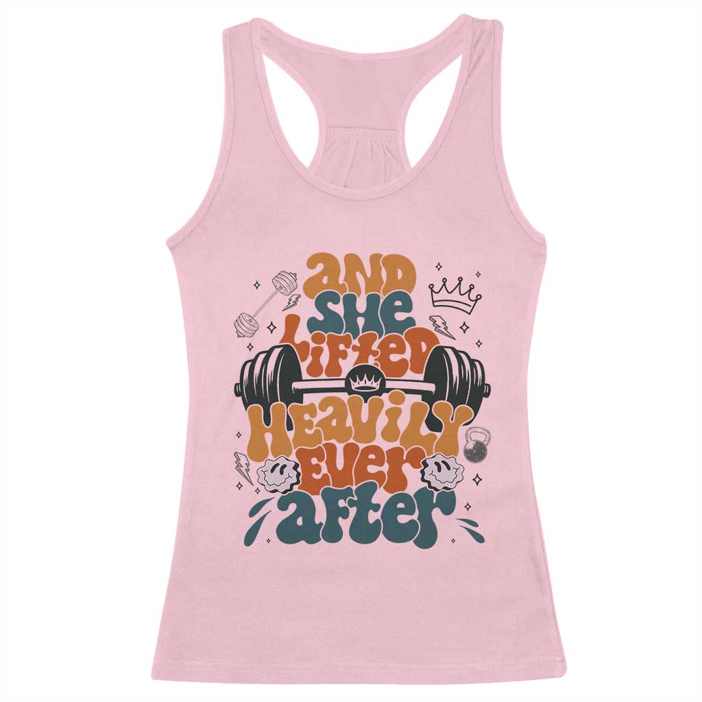 And She Lifted Heavily Ever After Racerback Tank Top Funny Gym Workout Gift TS12 Light Pink Print Your Wear
