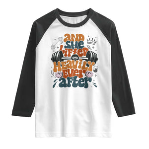 And She Lifted Heavily Ever After Raglan Shirt Funny Gym Workout Gift TS12 White Black Print Your Wear