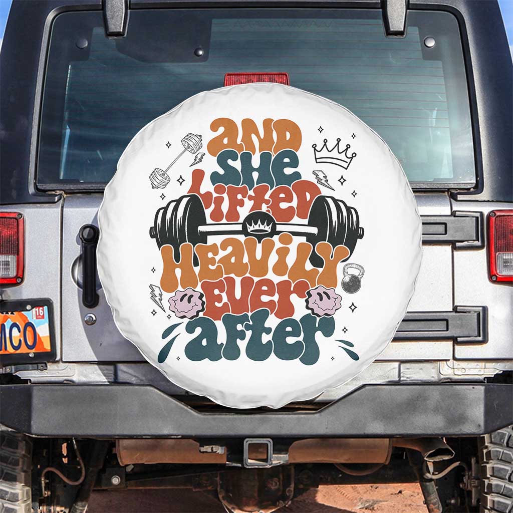 And She Lifted Heavily Ever After Spare Tire Cover Funny Gym Workout Gift TS12 No hole White Print Your Wear