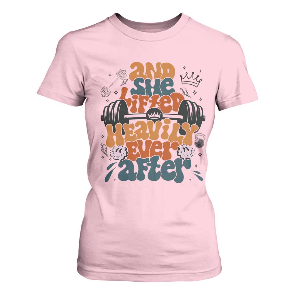 And She Lifted Heavily Ever After T Shirt For Women Funny Gym Workout Gift TS12 Light Pink Print Your Wear