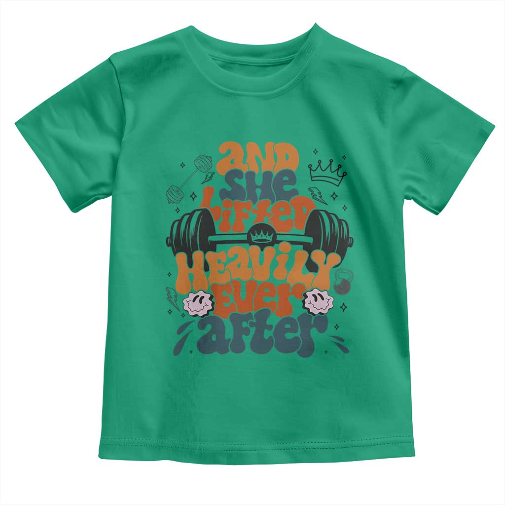And She Lifted Heavily Ever After Toddler T Shirt Funny Gym Workout Gift TS12 Irish Green Print Your Wear