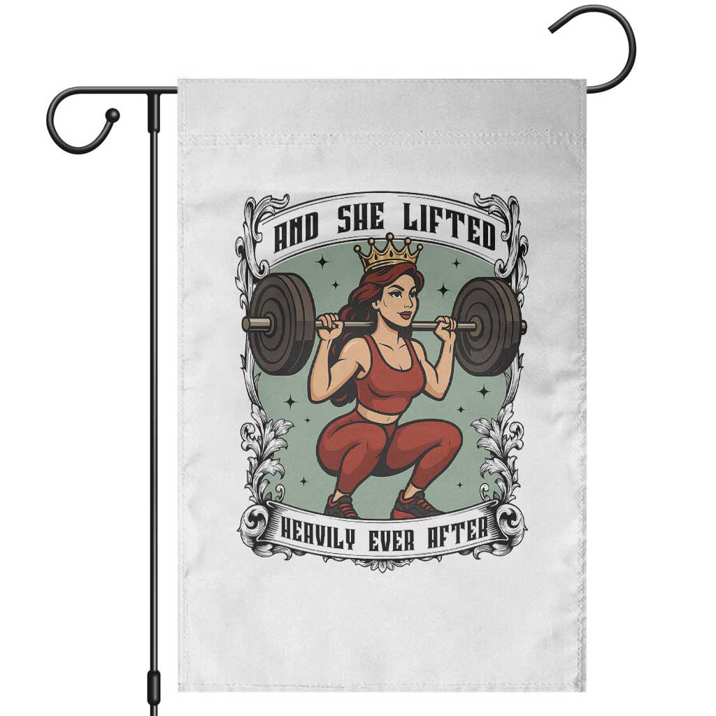 And She Lifted Heavily Ever After Garden Flag Women Weightlifting Humor Gift TS12 White Print Your Wear