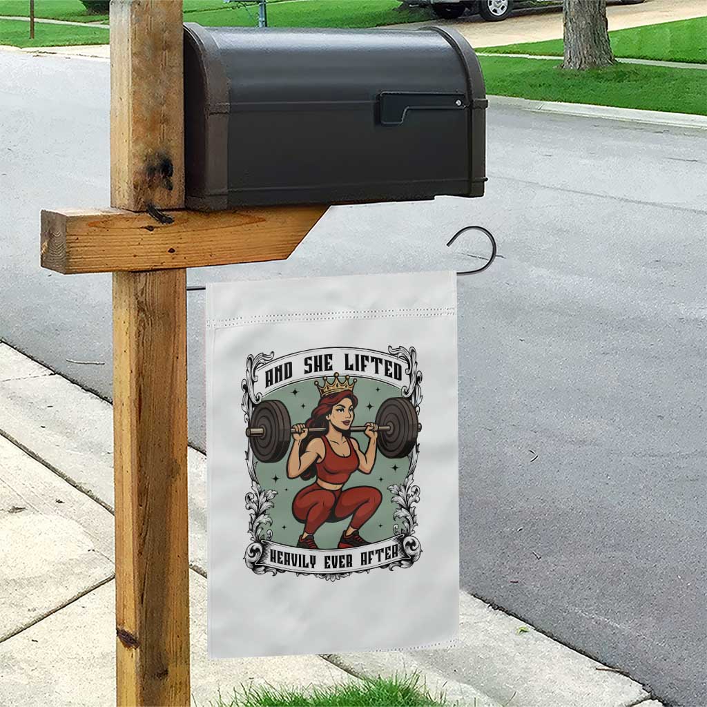 And She Lifted Heavily Ever After Garden Flag Women Weightlifting Humor Gift TS12 Print Your Wear