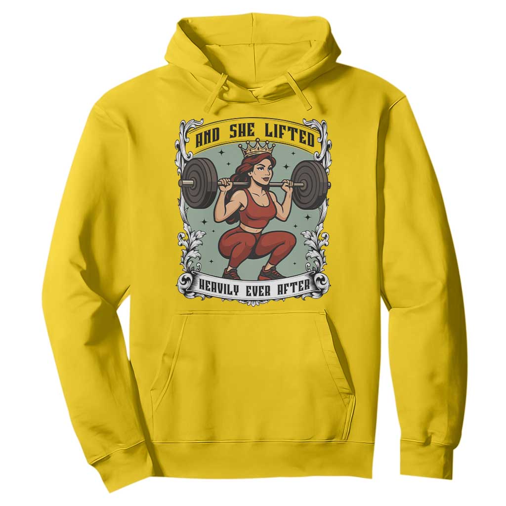 And She Lifted Heavily Ever After Hoodie Women Weightlifting Humor Gift TS12 Daisy Print Your Wear