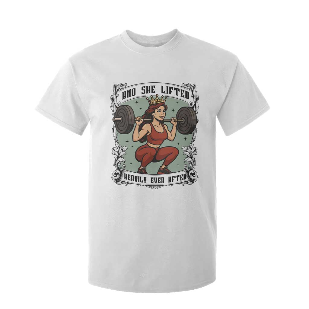And She Lifted Heavily Ever After T Shirt For Kid Women Weightlifting Humor Gift TS12 White Print Your Wear