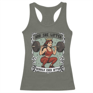 And She Lifted Heavily Ever After Racerback Tank Top Women Weightlifting Humor Gift TS12 Military Green Print Your Wear