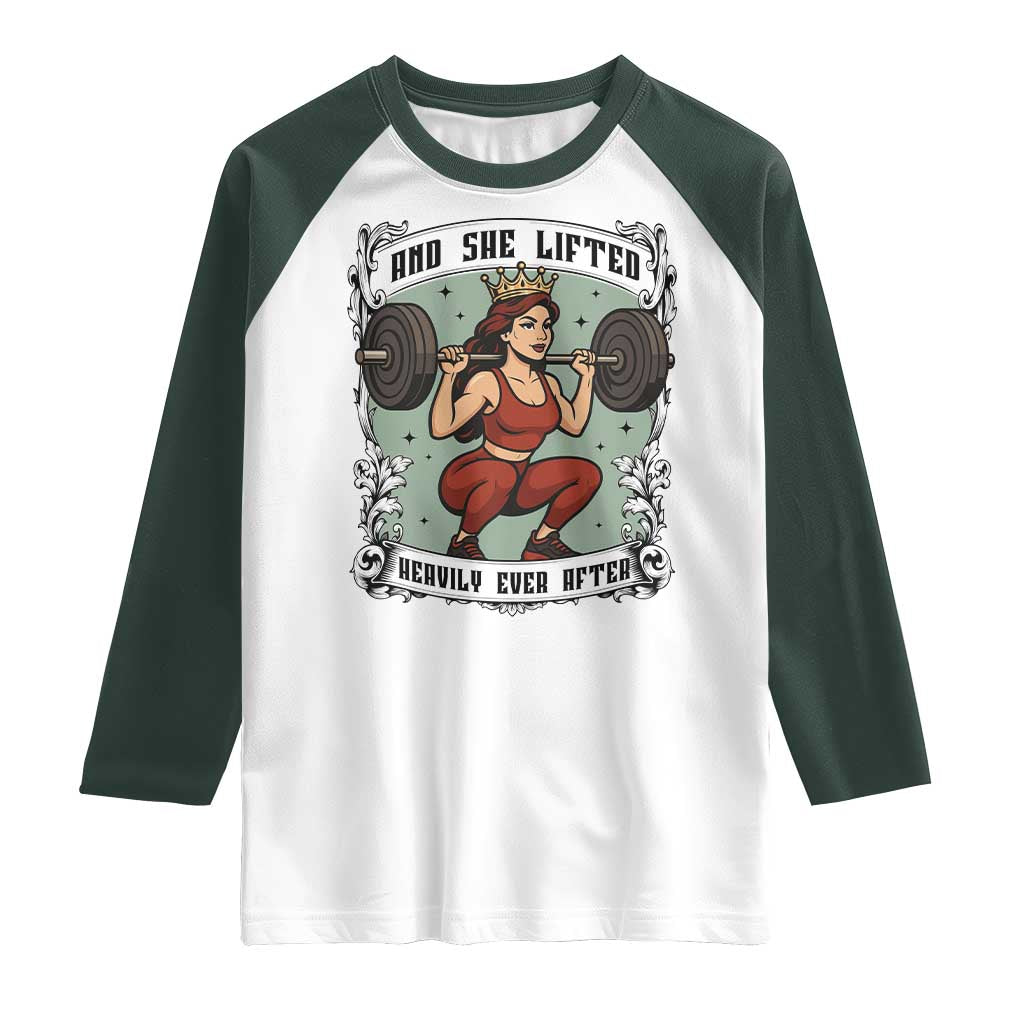 And She Lifted Heavily Ever After Raglan Shirt Women Weightlifting Humor Gift TS12 White Dark Forest Green Print Your Wear