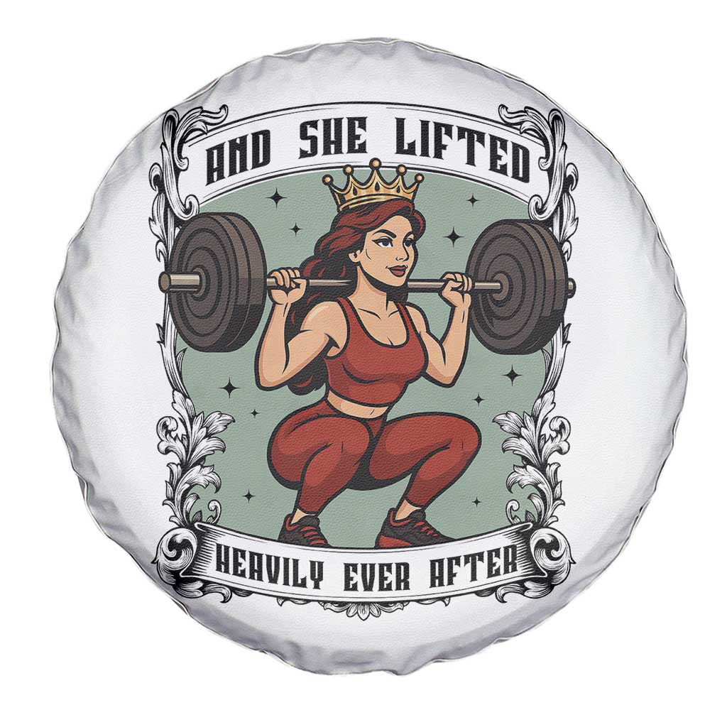 And She Lifted Heavily Ever After Spare Tire Cover Women Weightlifting Humor Gift TS12 Print Your Wear