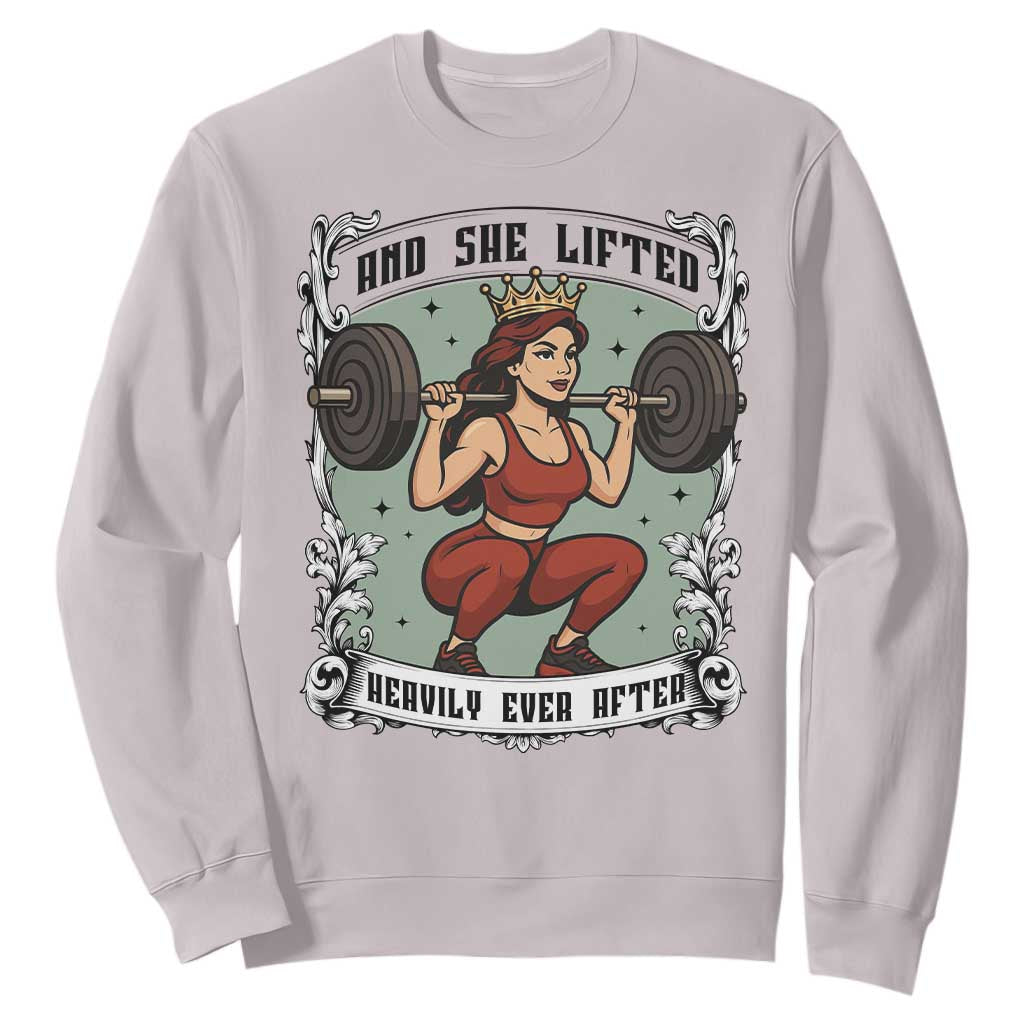 And She Lifted Heavily Ever After Sweatshirt Women Weightlifting Humor Gift TS12 Ice Gray Print Your Wear
