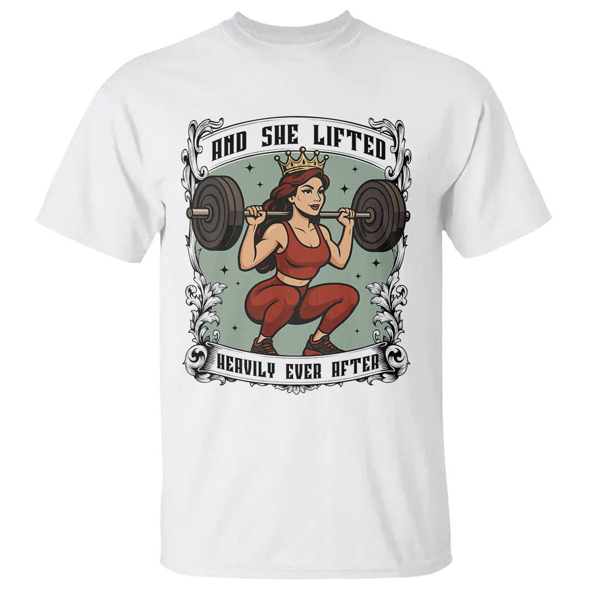 And She Lifted Heavily Ever After T Shirt Women Weightlifting Humor Gift TS12 White Print Your Wear