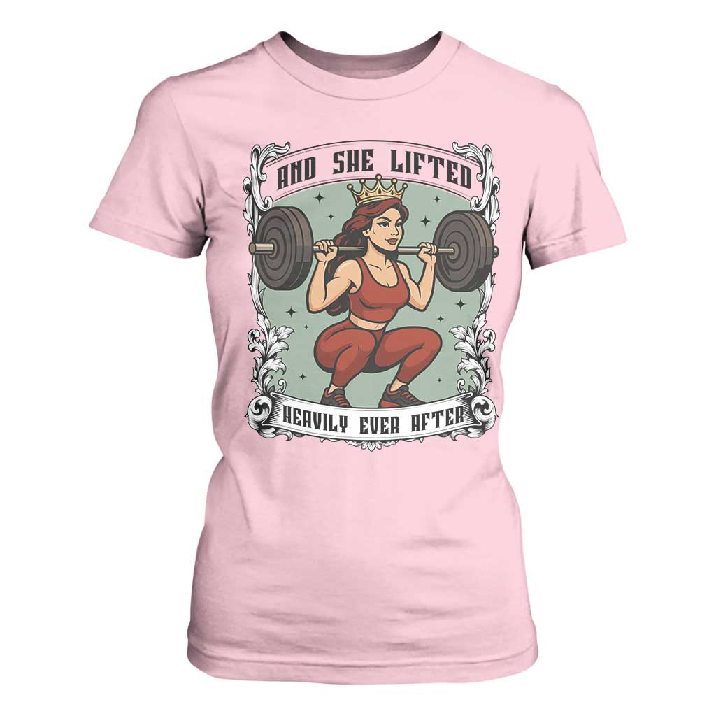 And She Lifted Heavily Ever After T Shirt For Women Women Weightlifting Humor Gift TS12 Light Pink Print Your Wear