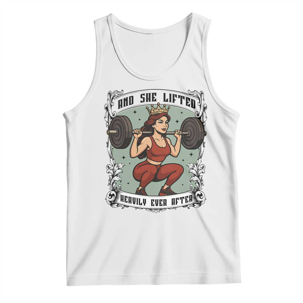 And She Lifted Heavily Ever After Tank Top Women Weightlifting Humor Gift TS12 White Print Your Wear